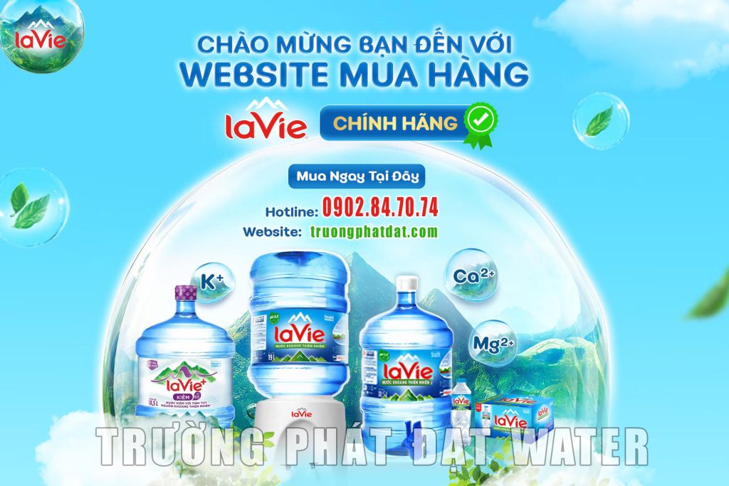 Đại lý nước LaVie chính hãng Trường Phát Đạt Water